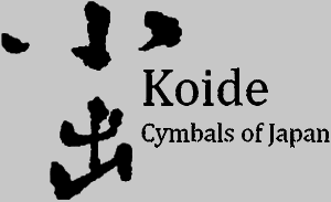 Koide Cymbals from Osaka, Japan and Bands in Town