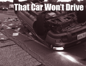img src="Carwontdrive.png" alt=" car flips on highway scatters materials and cannot be put back together again">